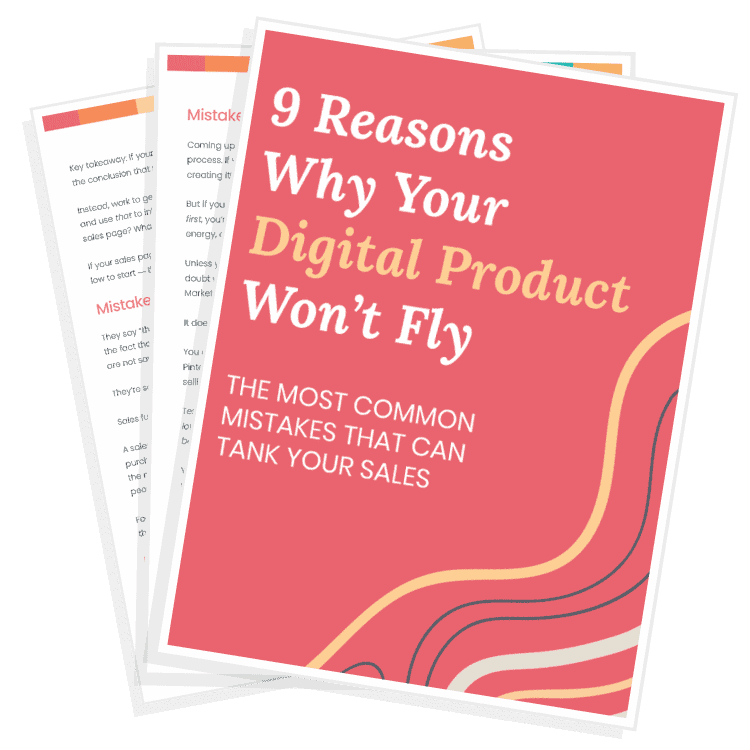9 Reasons Your Digital Product Won't Fly