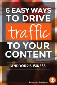 6 Easy Ways to Drive Traffic to Your Content And Your Business | Struggling with how to get more people to download your free checklist or template? This post is for you! It includes 6 tips to help promote your content and grow your email list. Click through for all the tips!