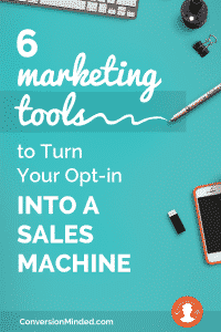 6 marketing tools to turn your optin into a lead generating system