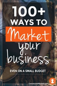 100 ways to market your business on a small budget