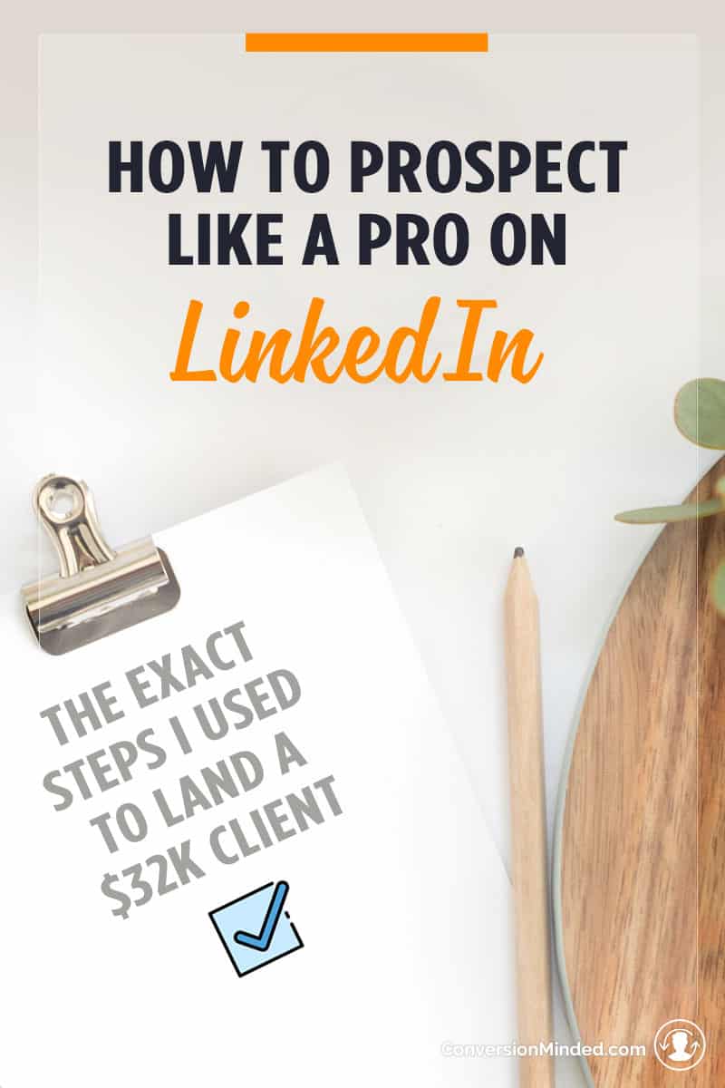 How to really use LinkedIn to get clients. These are the exact steps and tools I used to land my first $32K client.