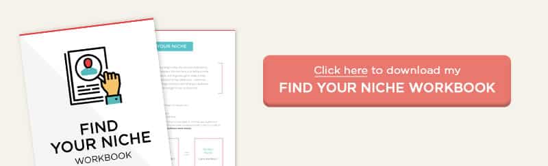 Click here to download my Find your Blog Niche Workbook!