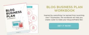Get the Blog Business Plan Workbook and start turning your dream into a profitable online business!