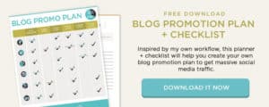 Check out this Blog Promo Plan + Checklist to help you promote your blog posts and get massive social media traffic!