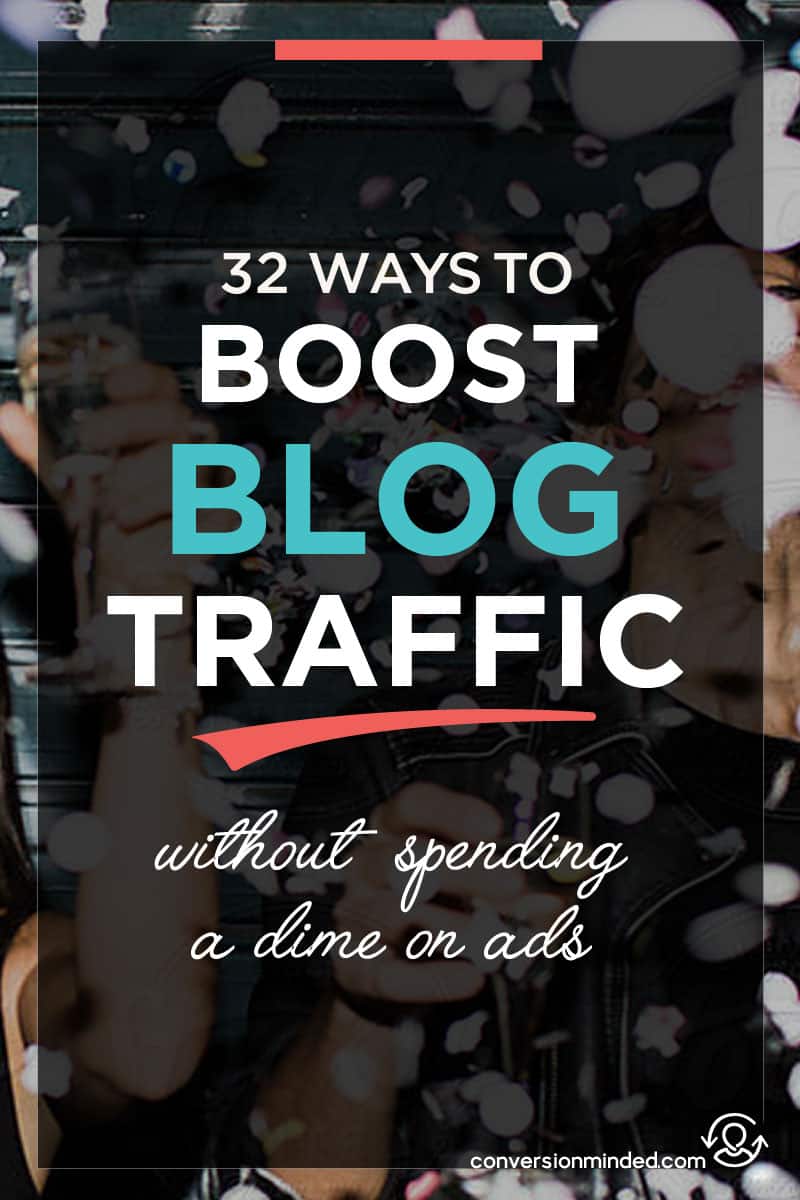 32 Insanely Easy Ways to Boost Blog Traffic for Free