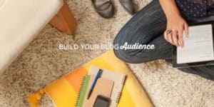 4 Things You Need to Do to Build Your Blog Audience and Traffic, plus a free blog planner to help you stay on track and get maximum return from every post.