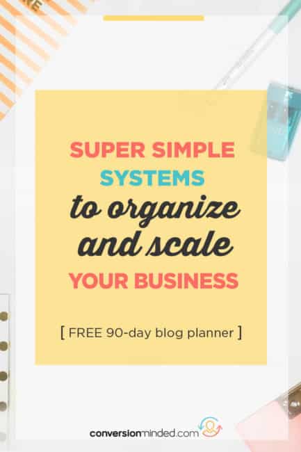 Simple systems to organize and scale your business