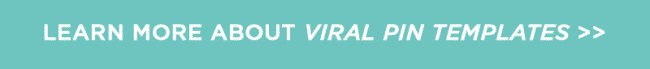 Learn more about Viral Pin Templates