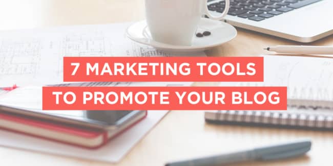 marketing tools to promote your blog