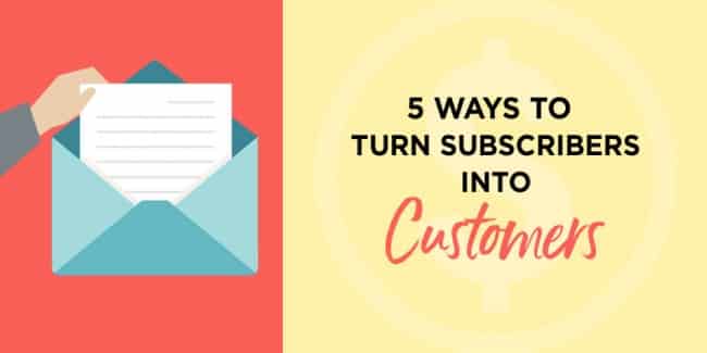 Email marketing plan to turn subscribers into customers