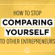 stop comparing yourself to others