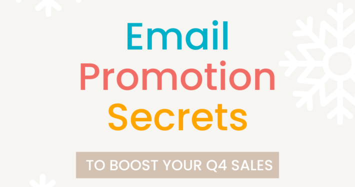 4th Quarter Email Promotions Sales Secrets for Small Business