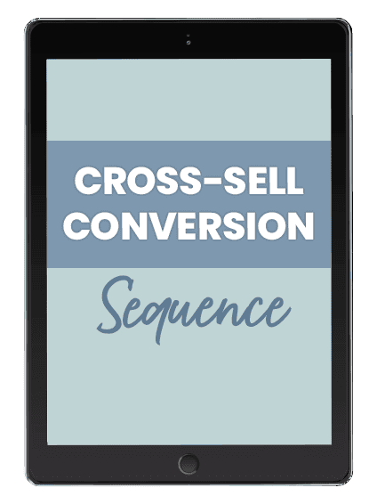 Email Sequence Builder | Cross-Sell Conversion